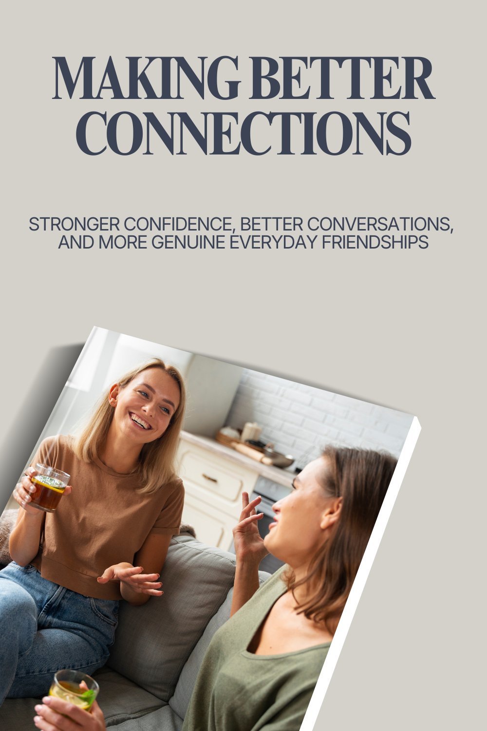 Making Better Connections